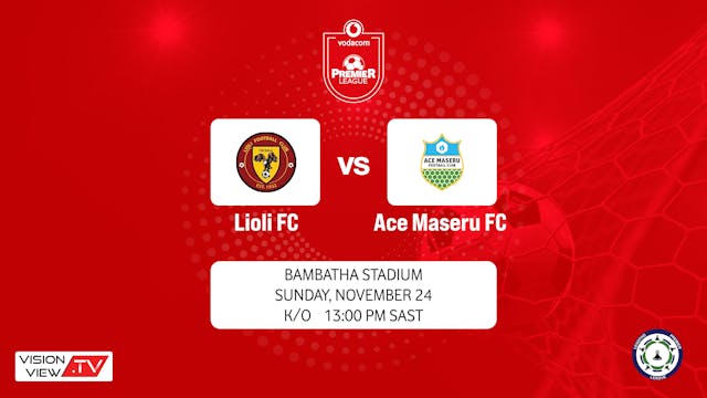 LPL - Lioli FC vs Ace Maseru FC (24 Nov)