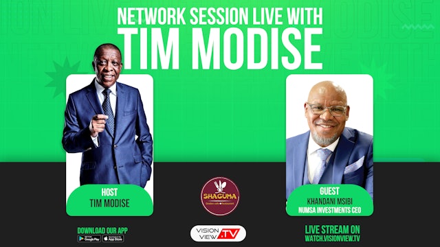 Network Session Live with Tim Modise -  Khandani Msibi