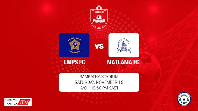 LMPS VS MATLAMA (16 Nov)