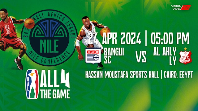 BAL Nile Conference - Bangui SC vs Al Ahly Ly (24 April)