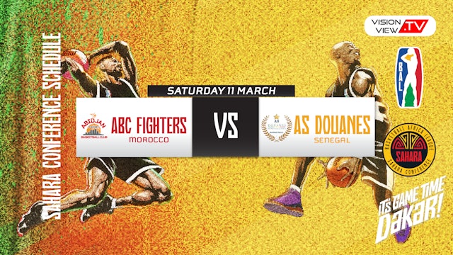 BAL Sahara Conference 2023 - ABC Fighters vs AS Douanes (11 Mar) 