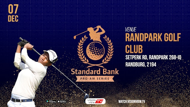 The Standard Bank Pro-Am series  - Randpark Golf Club  (Day 2- Part 2)