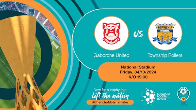 BPL - Gaborone United vs Township Rol...