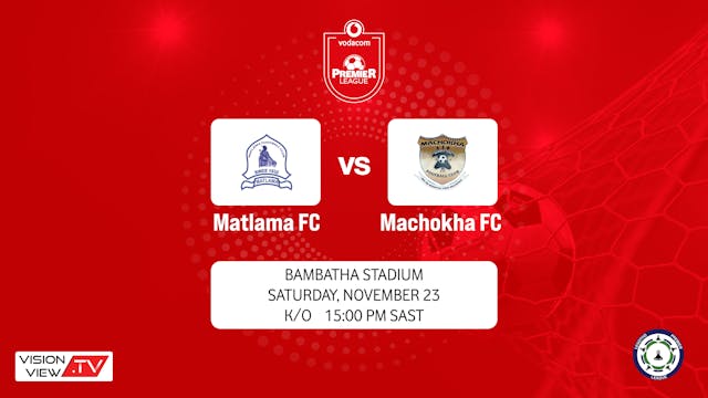 LPL - Matlama FC vs Machokha FC (23 Nov)