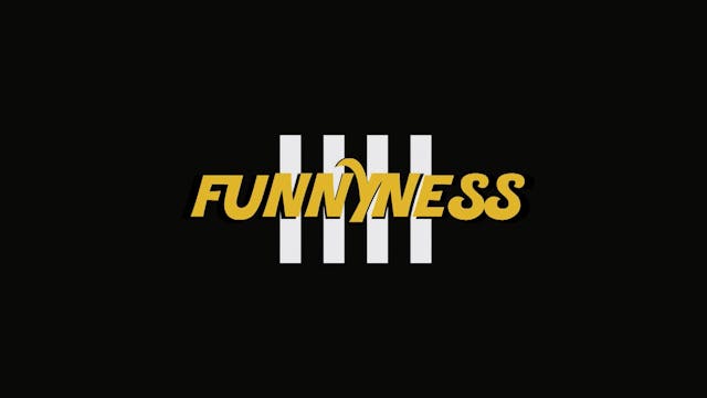 Funnyness Episode 8