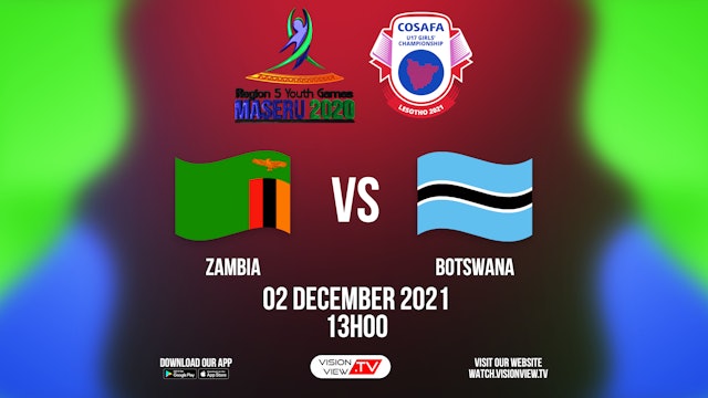 U17 Girl’s: Zambia vs Botswana