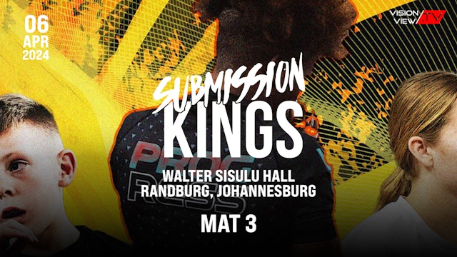 Submission Kings, Queens and Kids 13 - Mat 3 (6 April)