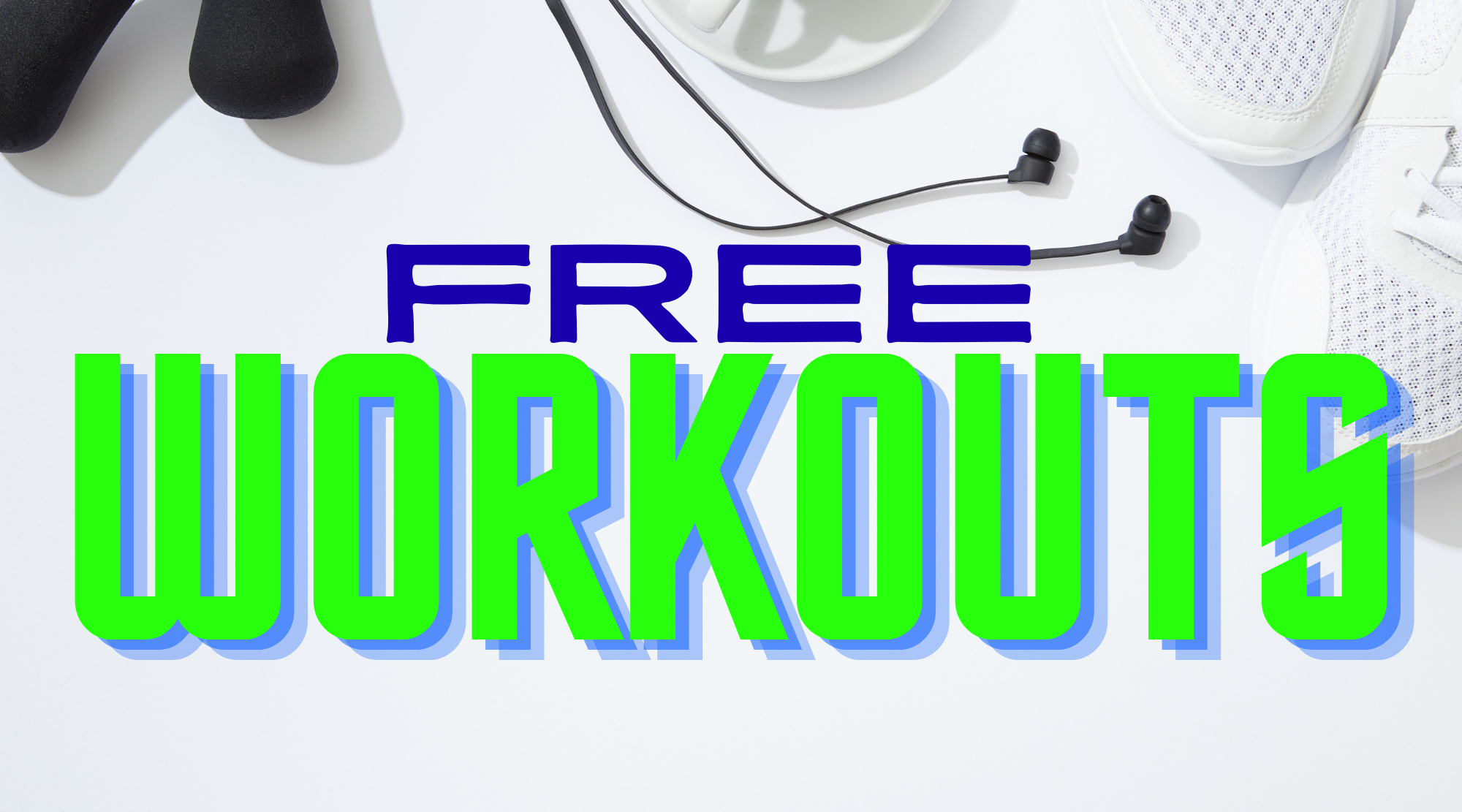 FREE WORKOUTS