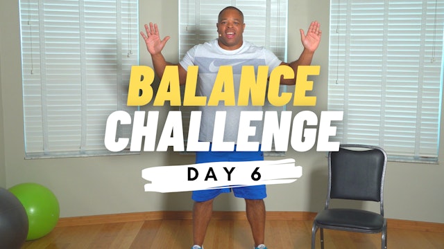 BALANCE CHALLENGE- DAY 6