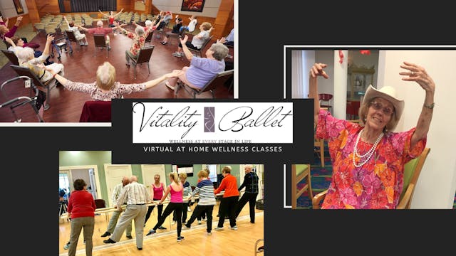 Vitality Ballet- Seated Class (For Senior Living)