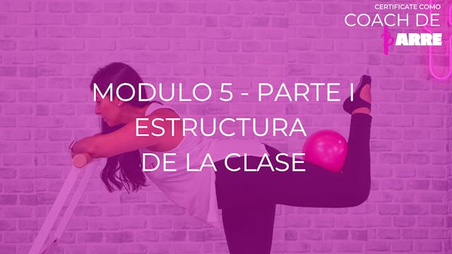 Módulo 5 - Parte I: Estructura de la clase