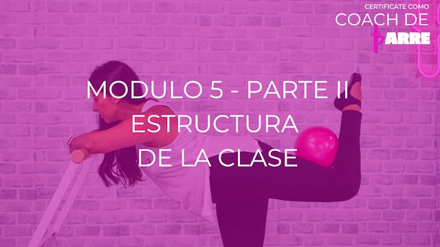 Módulo 5 - Parte II: Estructura de la clase