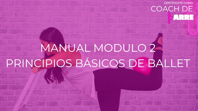 MANUAL MODULO 2 "PRINCIPIOS BASICOS DE BALLET"