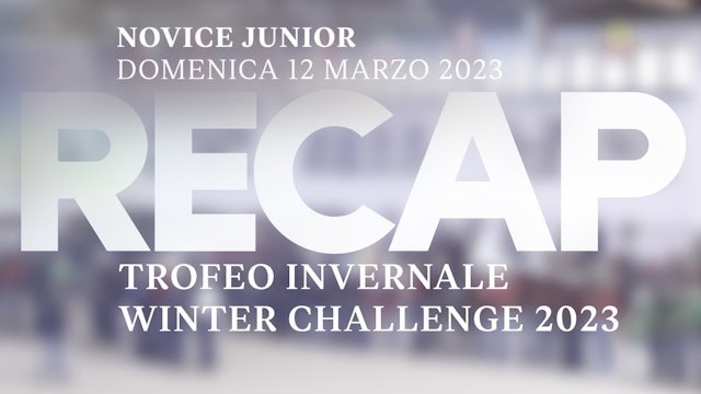 Trofeo Invernale + Winter Challenge '23 - NOVICE JUNIOR 2