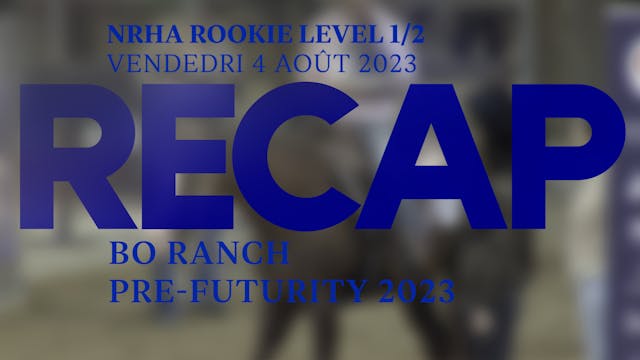 RECAP BO RANCH PRE-FUTURITY 23 - ROOK...