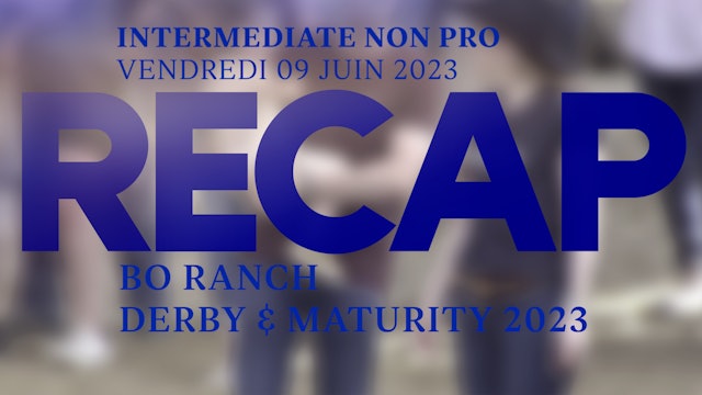 RECAP Bo Ranch Derby & Maturity 23 - NRHA Intermediate Non Pro