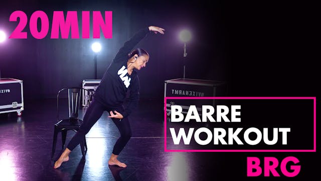 20MIN BARRE WORKOUT W/ BRG