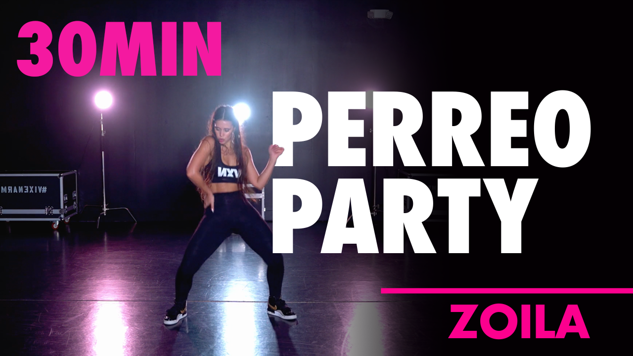 30min PERREO PARTY with Zoila