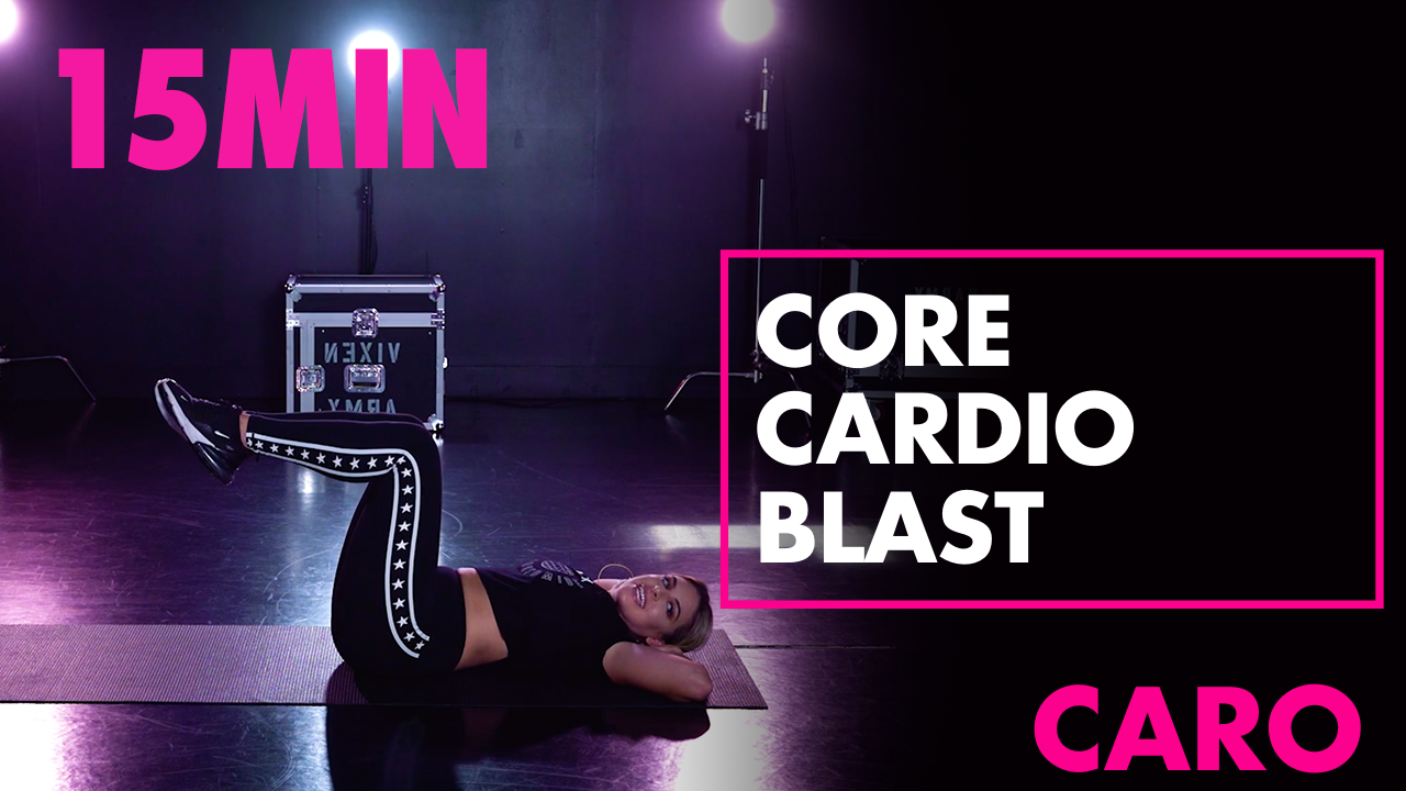 15MIN CORE CARDIO BLAST W/ CARO