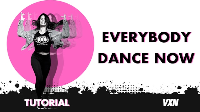 VXN - Everybody Dance Now tutorial