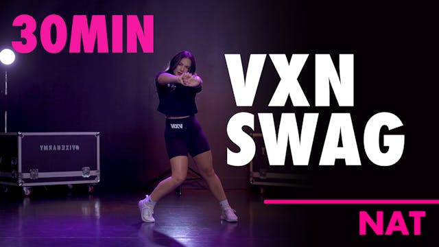 30MIN VXN SWAG W/ NAT