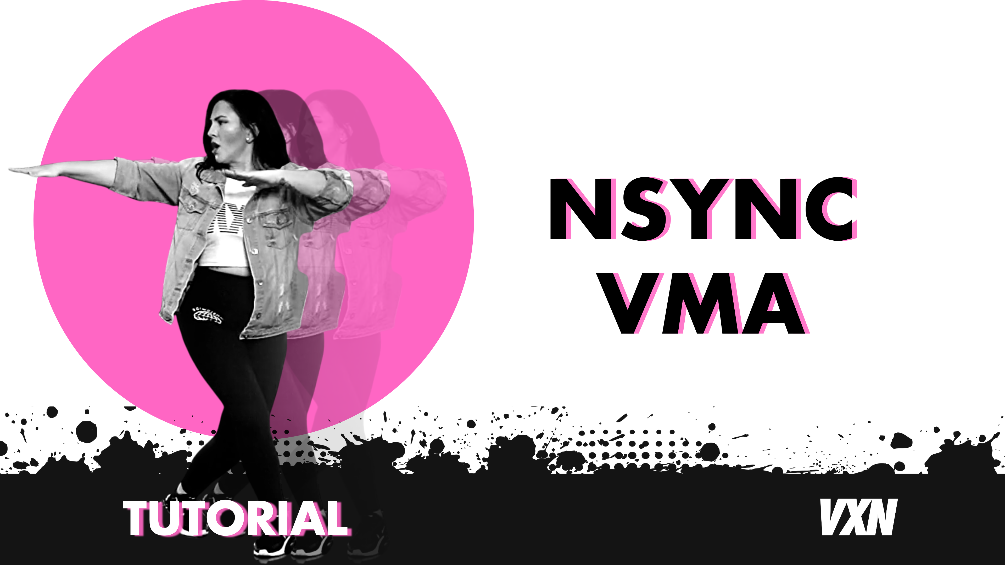 VXN - NSYNC VMA tutorial