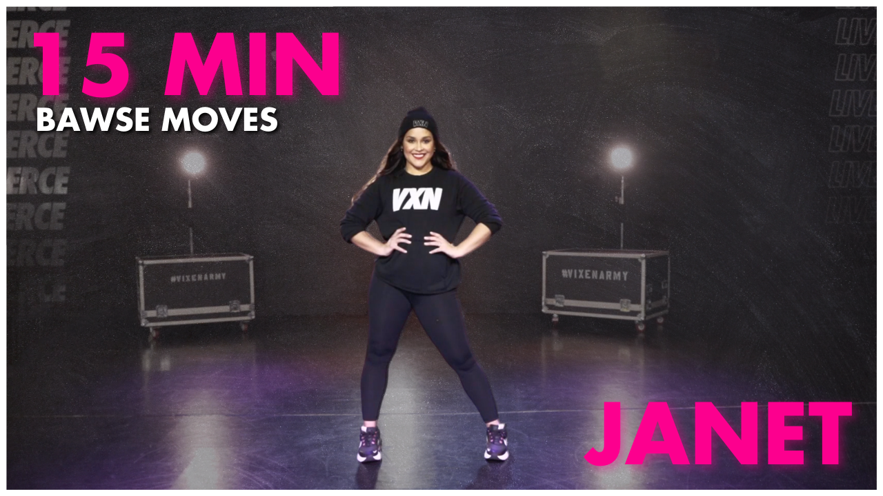 15 MIN BAWSE MOVES W/ JANET