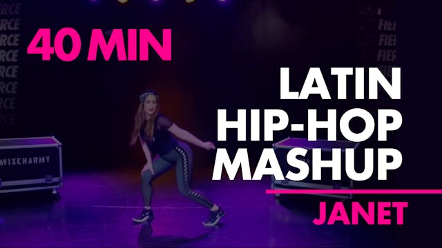 40MIN LATIN HIP-HOP MASH UP W/ JANET 🔥