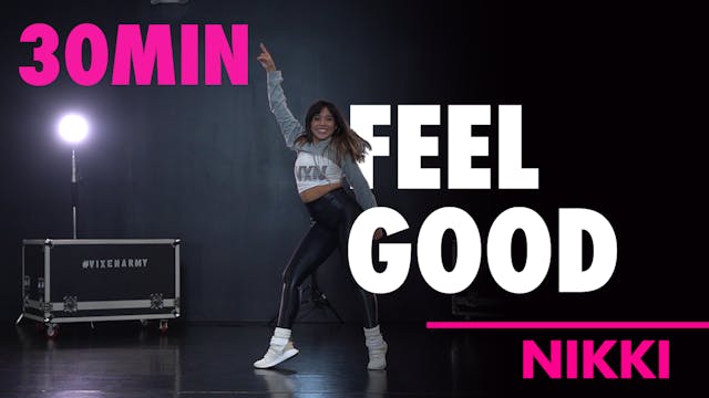 30MIN FEEL GOOD w/ Nikki 