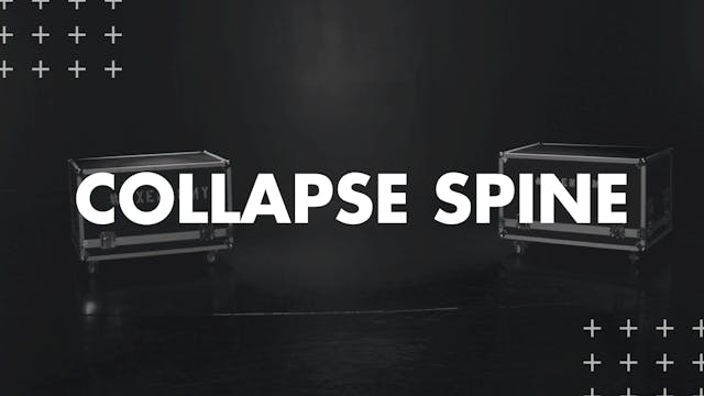 COLLAPSE SPINE