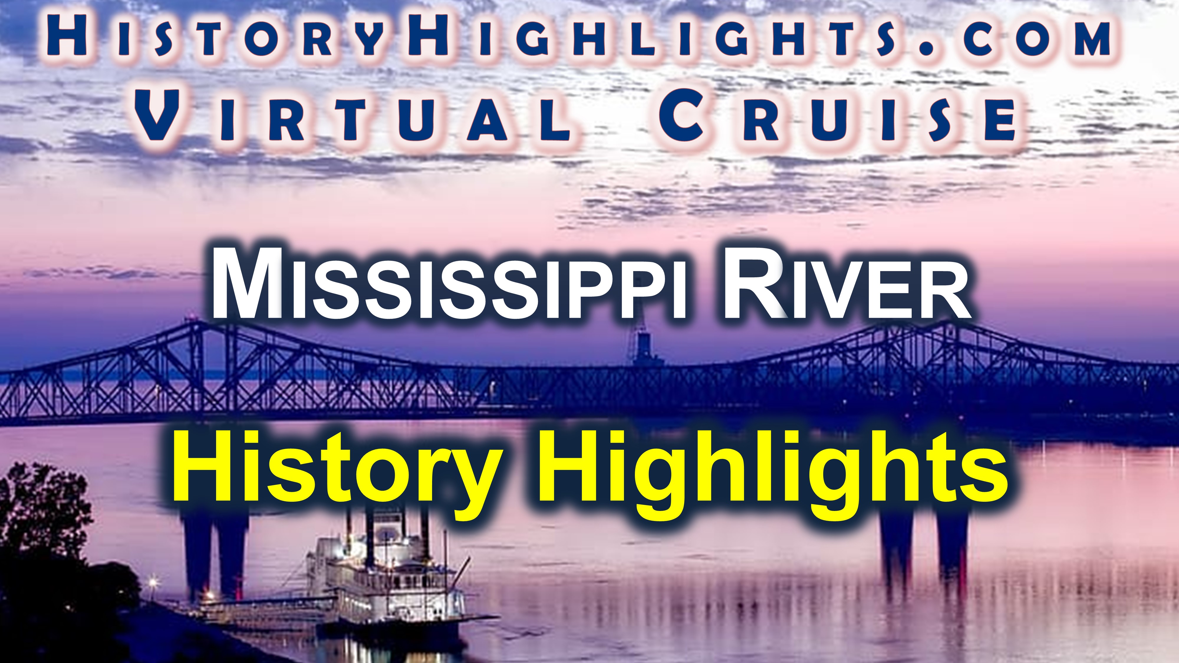 Mississippi River History Highlights Collection