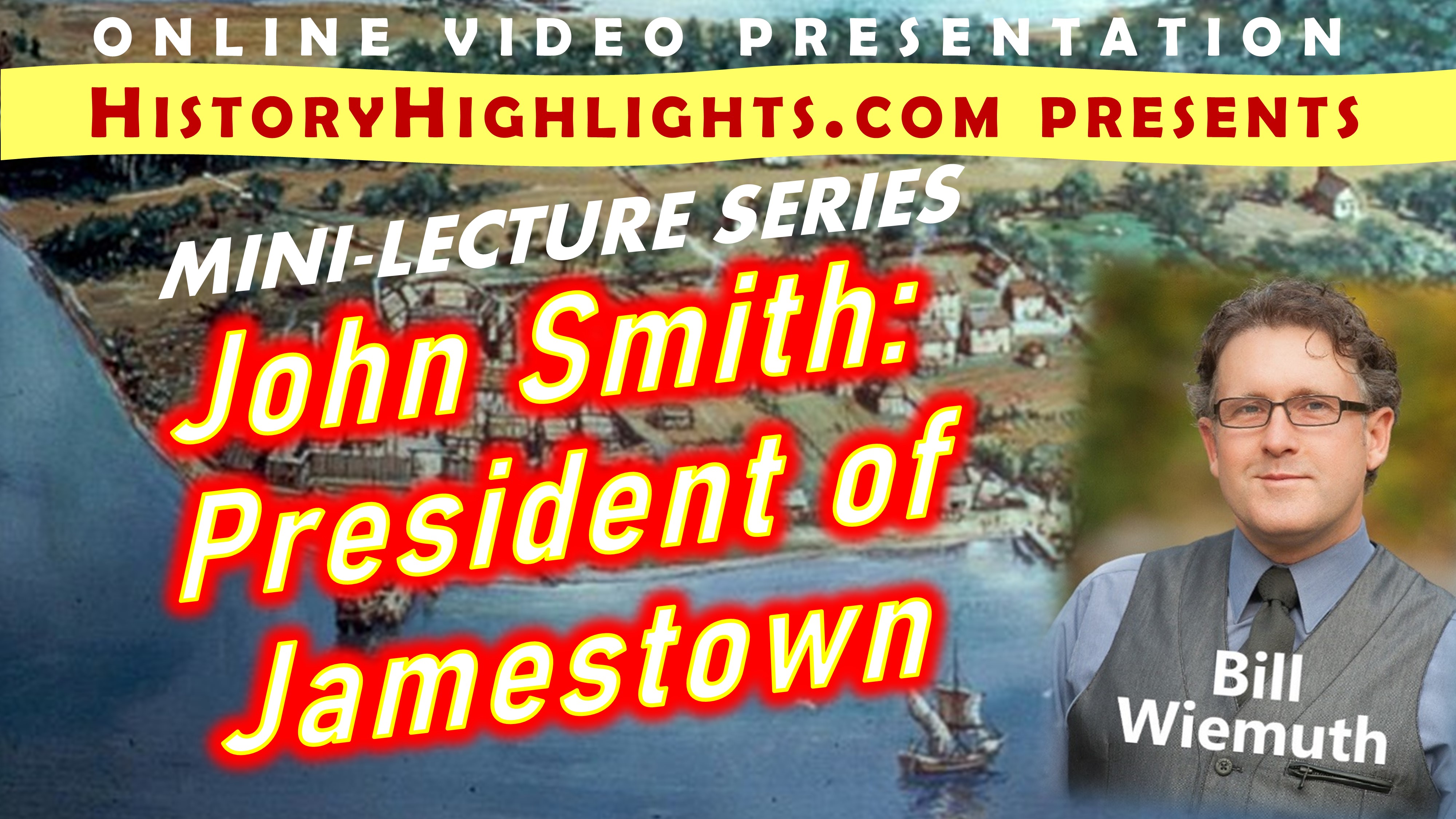 0910 John Smith--President of Jamestown