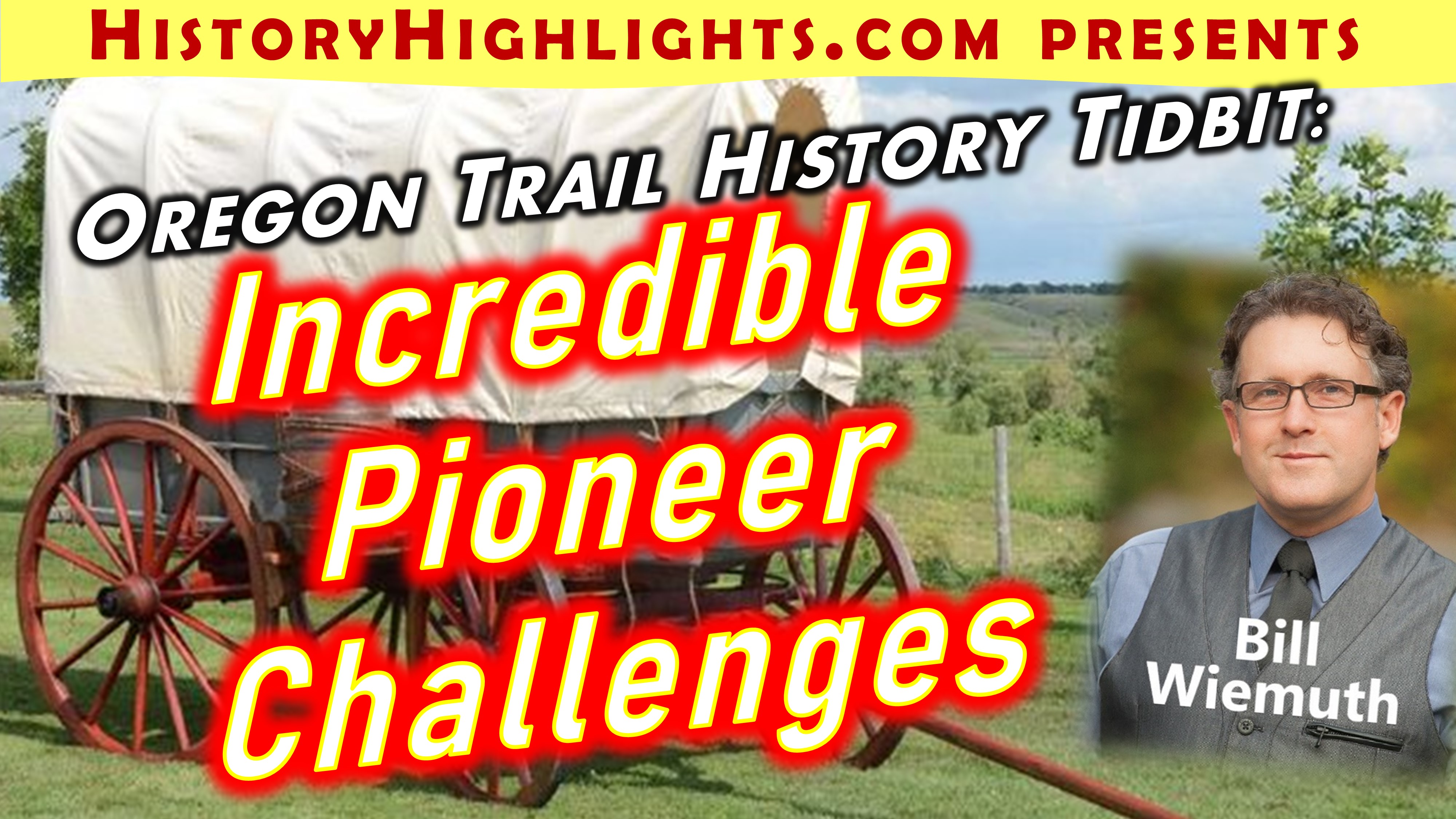 Oregon Trail Tidbit -Incredible pioneer challenges