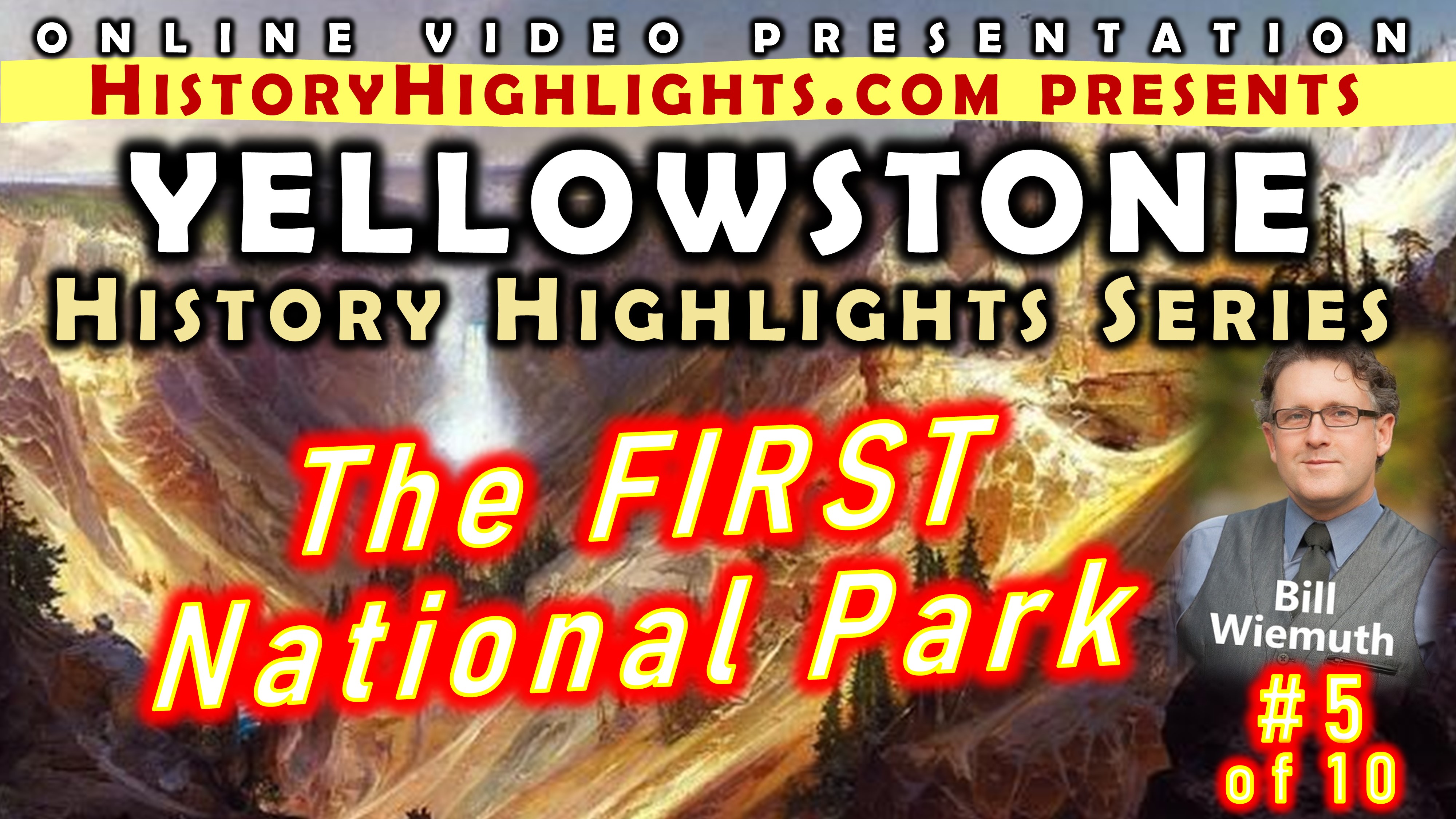 05 Yellowstone-The First National Park