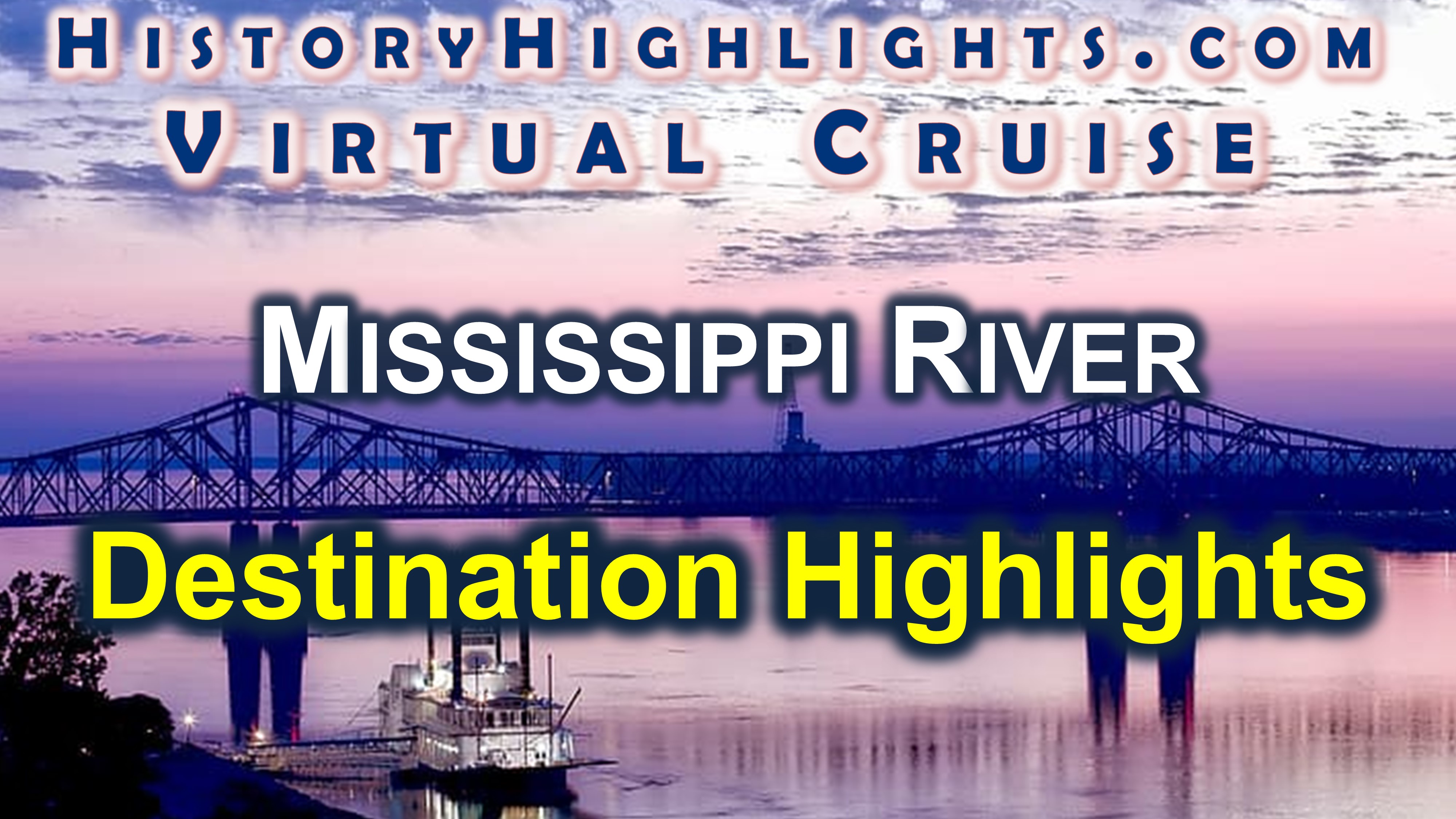 Mississippi River Destination Highlights