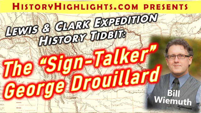 Lewis and Clark Tidbit - George Droui...