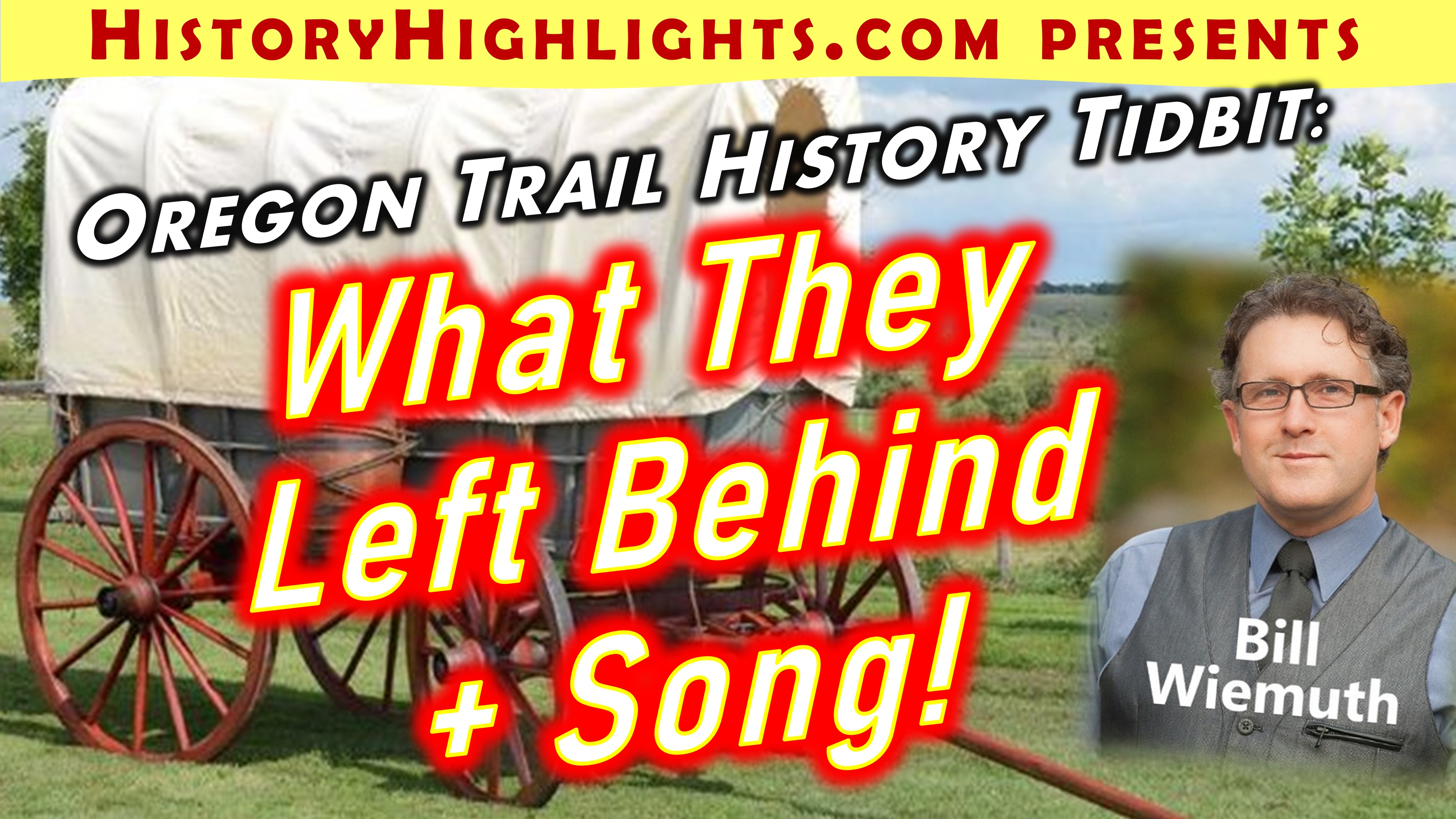 Oregon Trail Tidbit - What they left behind + song