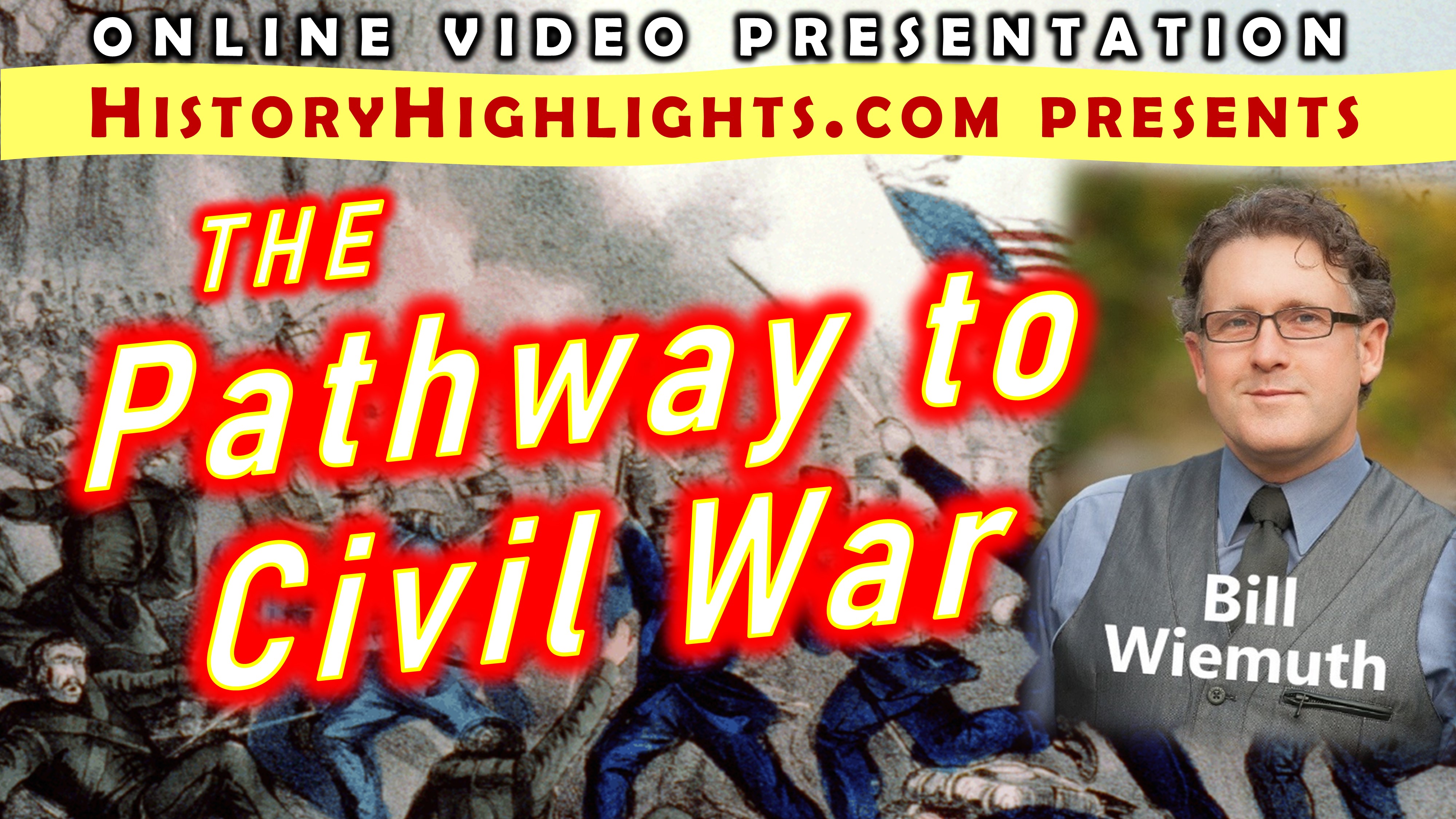 The Pathway to Civil War