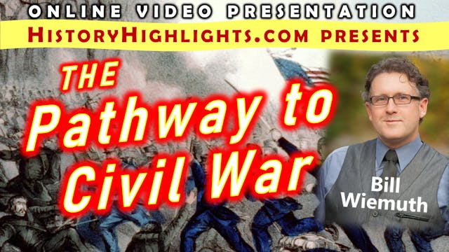 The Pathway to Civil War