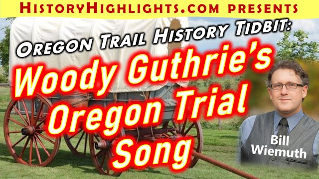 Oregon Trail Tidbit - Woody Guthrie's...