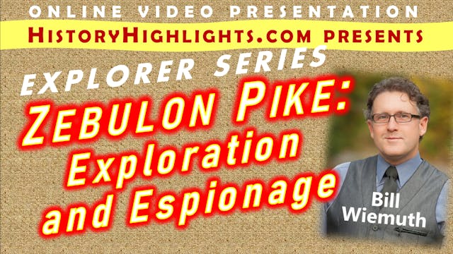 Zebulon Pike - Exploration and Espionage