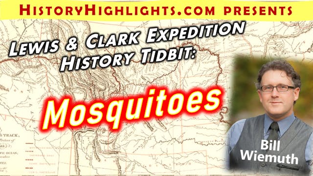 Lewis and Clark Tidbit - Mosquitoes