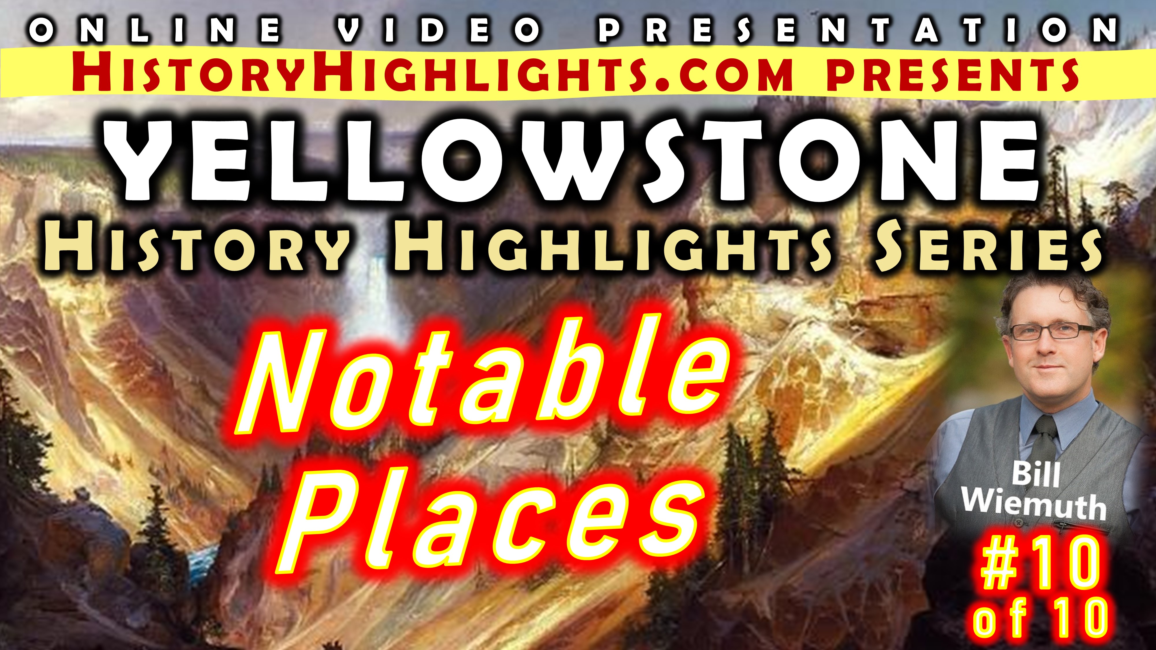 10 Yellowstone-Notable Places