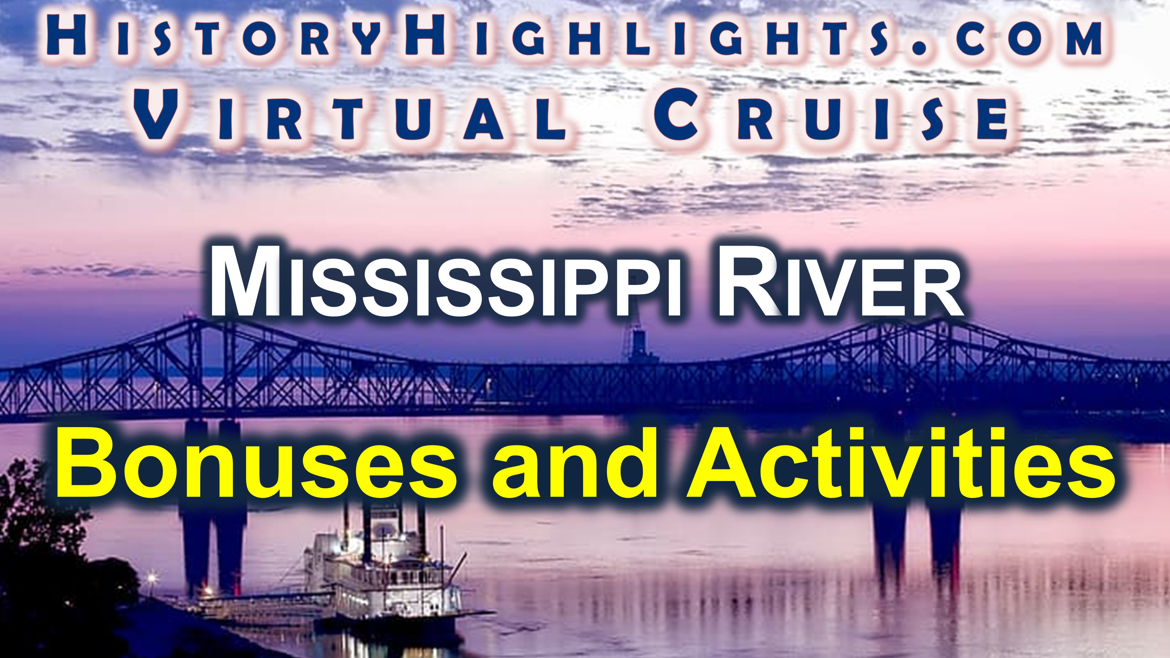 Mississippi River Bonuses and Activities