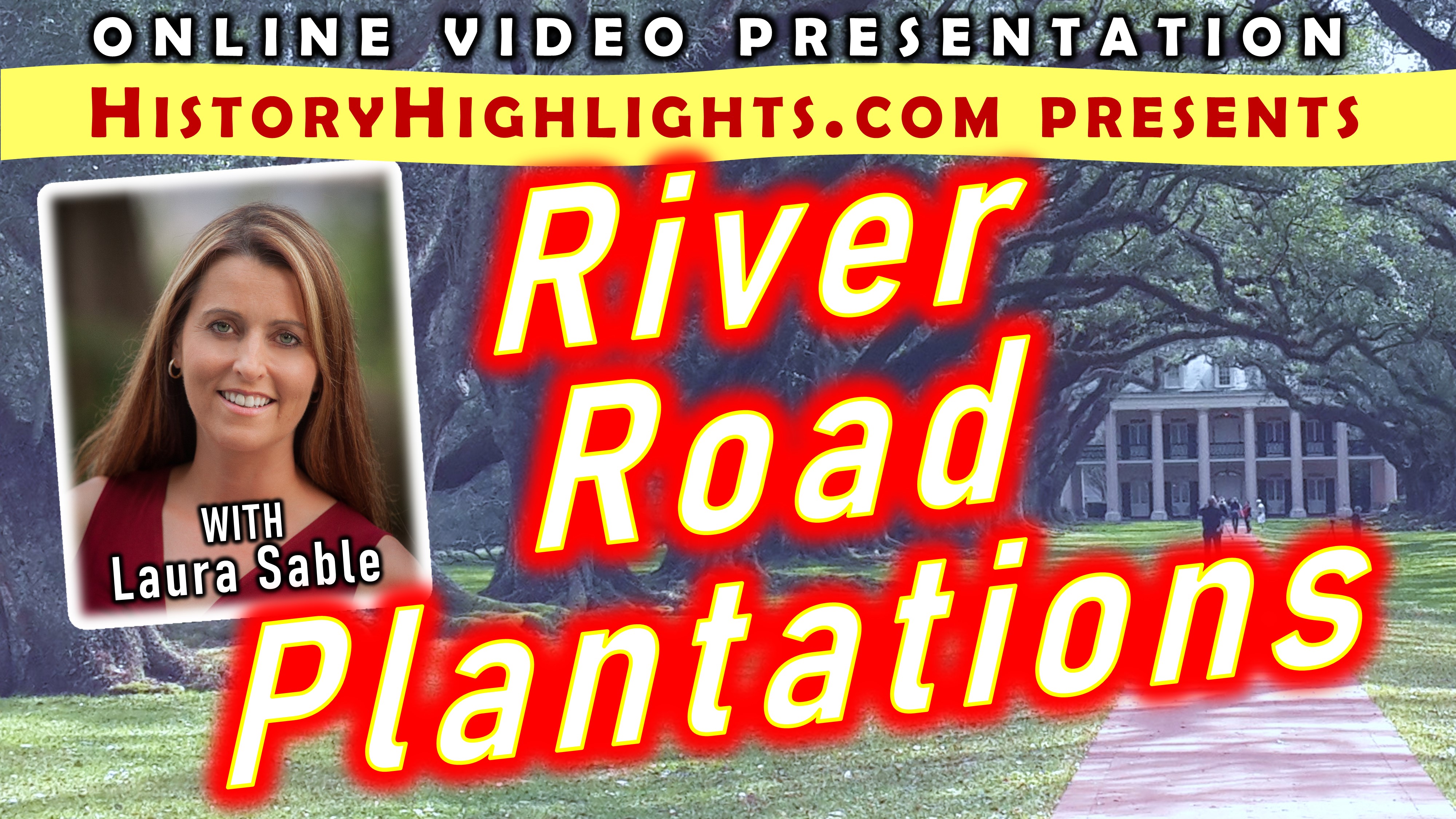 River Road Plantations - History Highlights