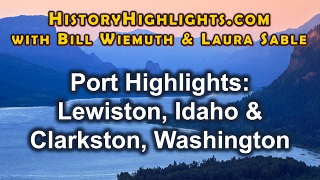Lewiston, ID and Clarkston, WA Highli...