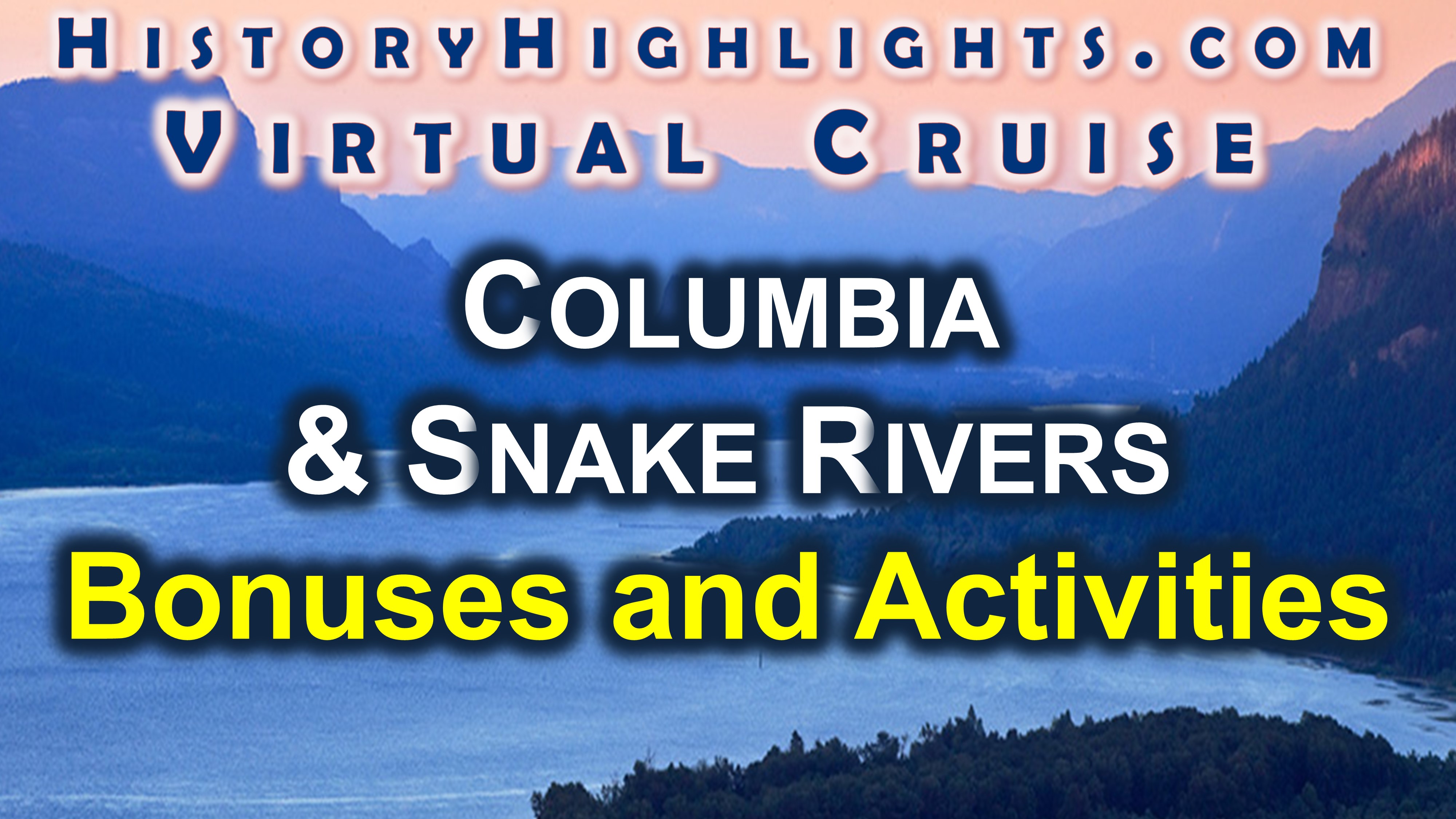 Columbia and Snake Rivers - Bonuses and Activities