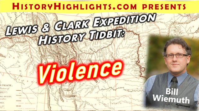 Lewis and Clark Tidbit - Violence