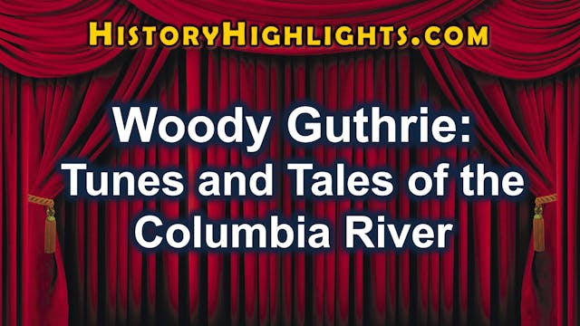 Woody Guthrie and the Columbia River ...