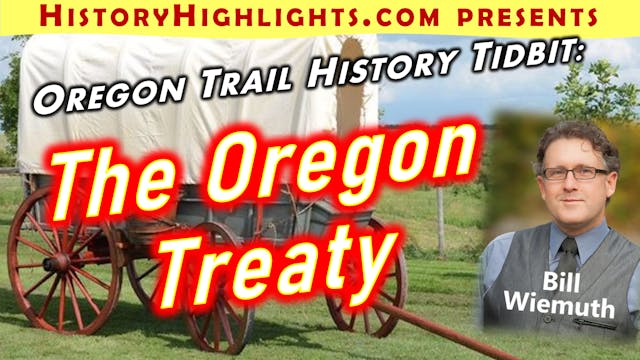 Oregon Trail Tidbit - The Oregon Treaty